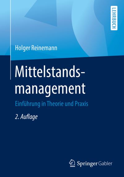 Cover for Holger Reinemann · Mittelstandsmanagement (Book) [2nd 2., Vollst. Uberarb. U. Erw. Aufl. 2019 edition] (2019)