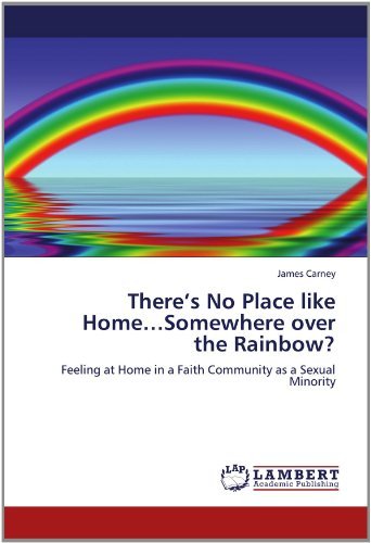 Cover for James Carney · There's No Place Like Home...somewhere over the Rainbow?: Feeling at Home in a Faith Community As a Sexual Minority (Paperback Book) (2012)