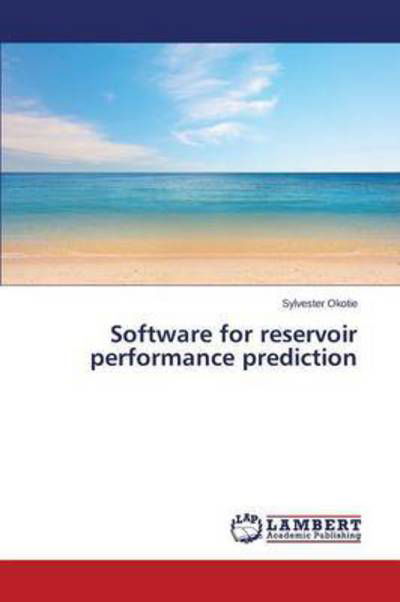 Cover for Okotie · Software for reservoir performan (Buch) (2015)