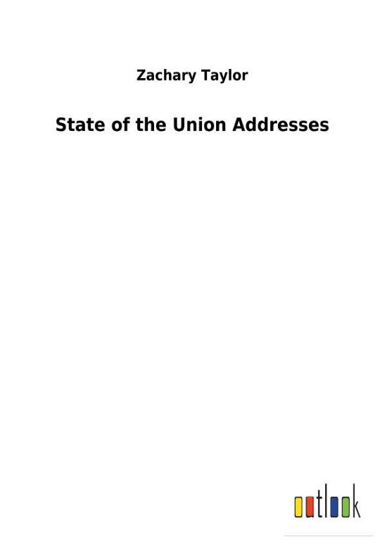 Cover for Taylor · State of the Union Addresses (Bog) (2018)