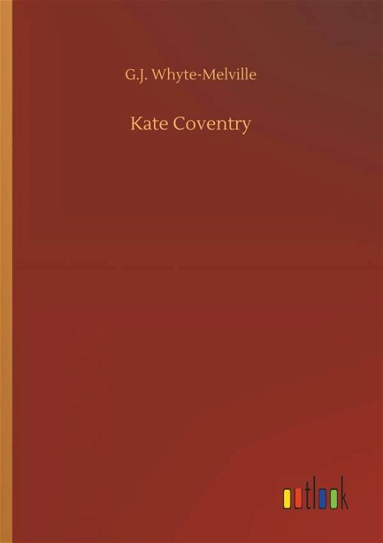 Cover for Whyte-Melville · Kate Coventry (Book) (2018)
