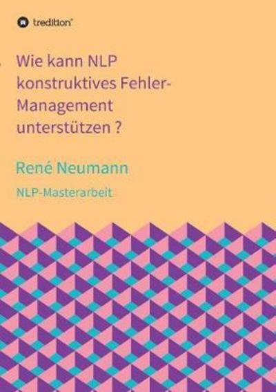 Cover for Neumann · Wie kann NLP konstruktives Fehl (Bog) (2017)