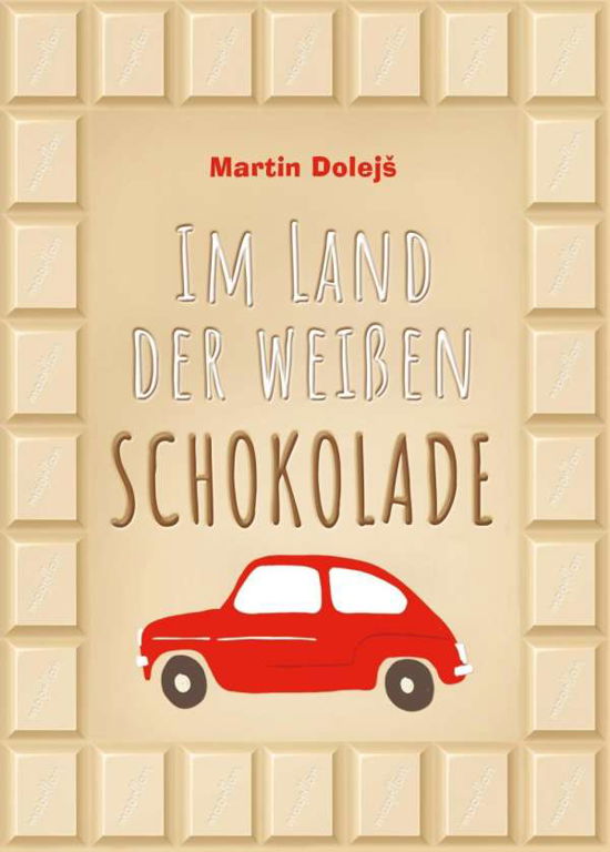Cover for Dolejs · Im Land der weißen Schokolade (Bok)