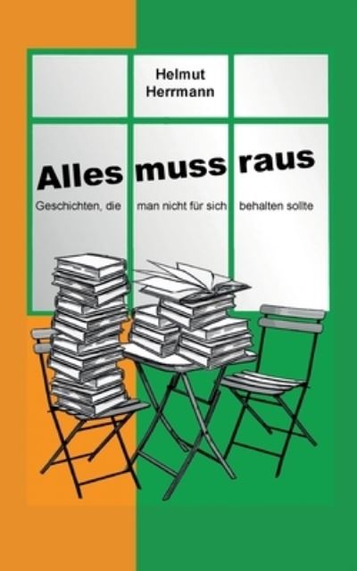 Alles muss raus - Helmut Herrmann - Książki - TWENTYSIX CRIME - 9783740716547 - 28 listopada 2022