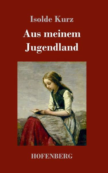 Cover for Kurz · Aus meinem Jugendland (Bok) (2017)