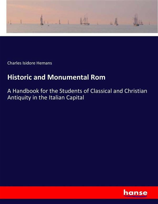 Cover for Hemans · Historic and Monumental Rom (Book) (2017)