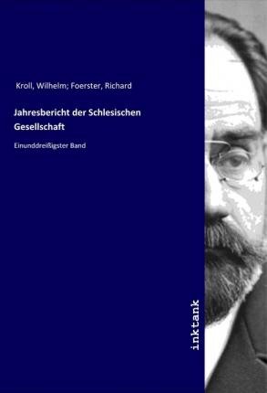 Cover for Kroll · Jahresbericht der Schlesischen Ge (Bog)