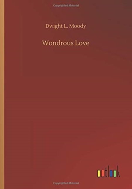 Cover for Dwight L Moody · Wondrous Love (Pocketbok) (2020)