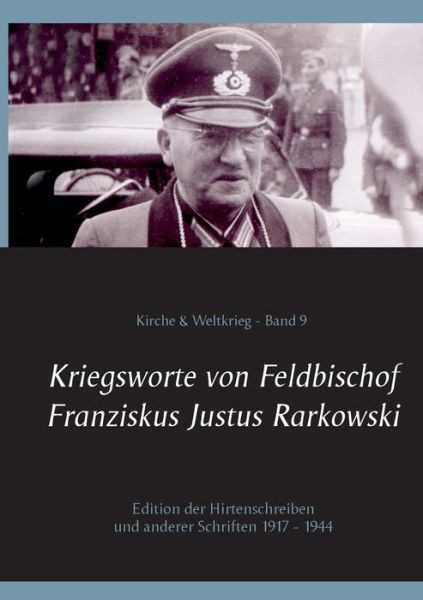 Cover for Franz Justus Rarkowski · Kriegsworte von Feldbischof Franziskus Justus Rarkowski (Paperback Book) (2021)
