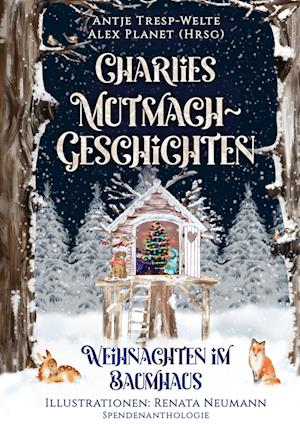 Cover for Antje Tresp-Welte · Charlies Mutmach-Geschichten (Book) (2023)