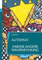 Cover for Gee Vero · Autismus - (m)eine andere Wahrnehmung (Book) (2023)