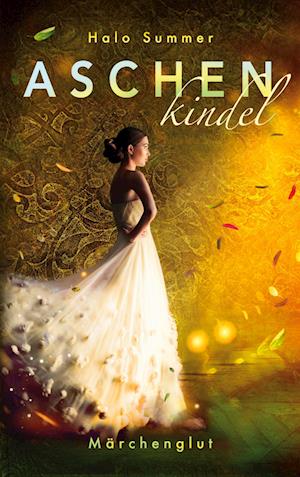 Cover for Halo Summer · Aschenkindel - Märchenglut (Book) (2024)