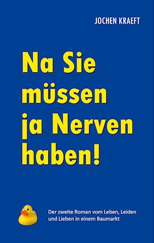 Cover for Jochen Kraeft · Na Sie müssen ja Nerven haben! (Book) (2025)
