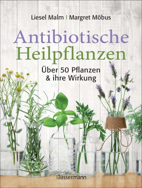Cover for Malm · Antibiotische Heilpflanzen (Bok)