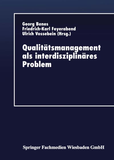 Cover for Georg Benes · Qualitatsmanagement ALS Interdisziplinares Problem (Taschenbuch) [1997 edition] (2013)