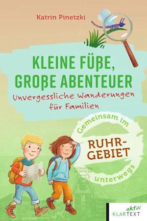 Cover for Karin Pinetzki · Kleine Füße, große Abenteuer im Ruhrgebiet (Book) (2024)