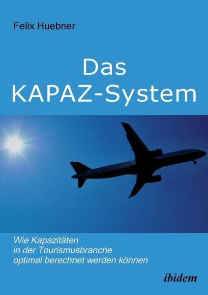 Cover for Huebner · Das KAPAZ-System. (Buch) (2016)