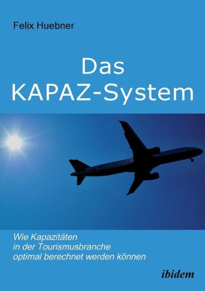 Cover for Huebner · Das KAPAZ-System. (Book) (2016)