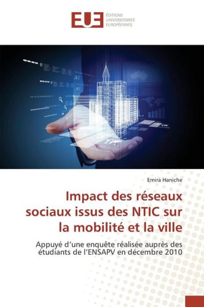 Cover for Haniche Emira · Impact Des Reseaux Sociaux Issus Des Ntic Sur La Mobilite et La Ville (Paperback Book) (2018)