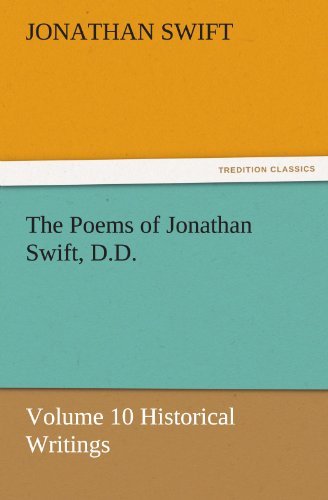 Cover for Jonathan Swift · The Poems of Jonathan Swift, D.d.: Volume 10 Historical Writings (Tredition Classics) (Paperback Bog) (2011)