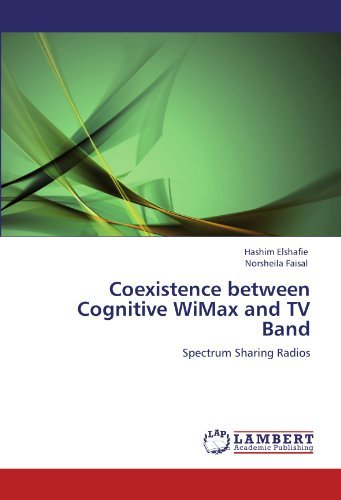 Cover for Norsheila Faisal · Coexistence Between Cognitive Wimax and TV Band: Spectrum Sharing Radios (Paperback Bog) (2011)