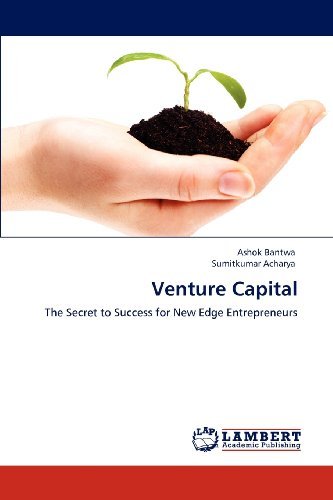 Cover for Sumitkumar Acharya · Venture Capital: the Secret to Success for New Edge Entrepreneurs (Paperback Book) (2012)
