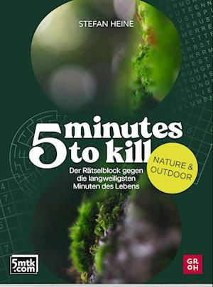 Cover for Stefan Heine · 5 Minutes To Kill - Nature &amp; Outdoor (Bok)