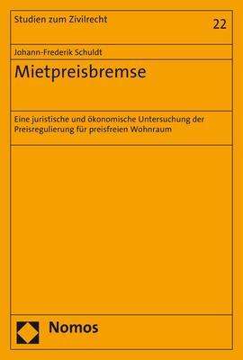 Mietpreisbremse - Schuldt - Książki -  - 9783848739547 - 13 lipca 2017