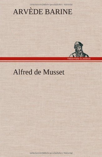 Cover for Arv De Barine · Alfred De Musset (Hardcover Book) [French edition] (2012)