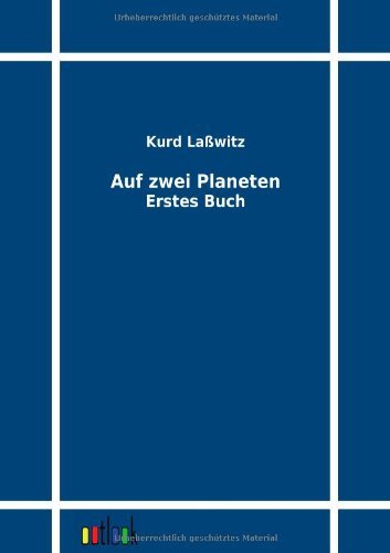 Cover for Kurd Lasswitz · Auf zwei Planeten (Taschenbuch) [German edition] (2011)