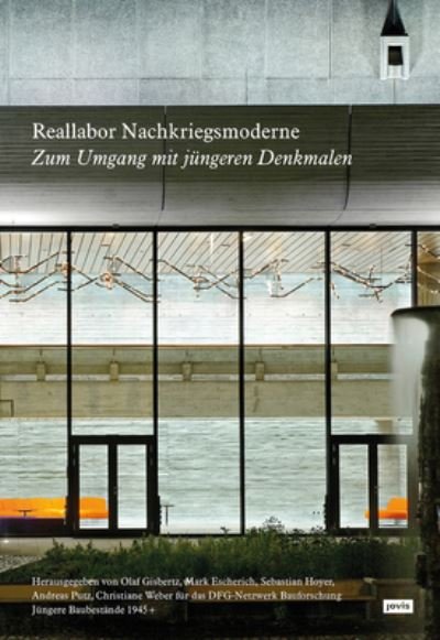 Cover for Reallabor Nachkriegsmoderne: Zum Umgang mit jungeren Denkmalen (Paperback Book) (2023)