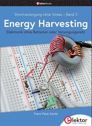 Cover for Franz Peter Zantis · Stromversorgung ohne Stress / Energy Harvesting (Paperback Book) (2021)