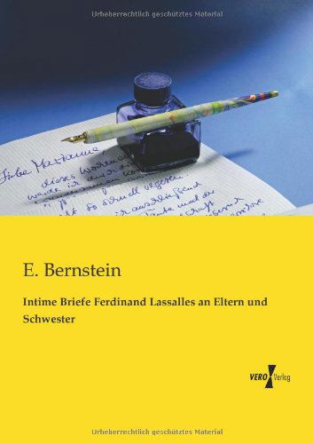 Cover for Eduard Bernstein · Intime Briefe Ferdinand Lassalles an Eltern Und Schwester (Taschenbuch) [German edition] (2019)