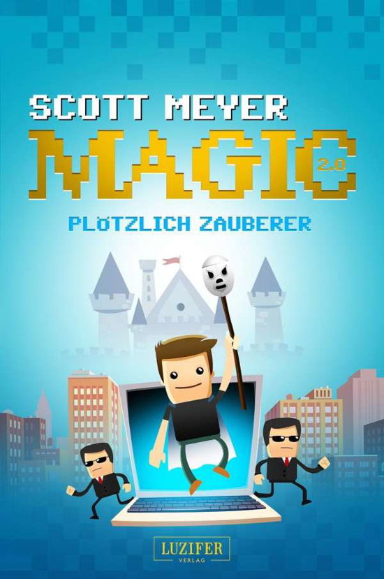 Cover for Scott Meyer · Plötzlich Zauberer (Taschenbuch) (2016)