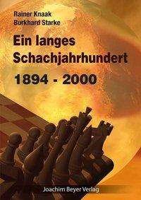 Cover for Knaak · Ein langes Schachjahrhundert (Book)