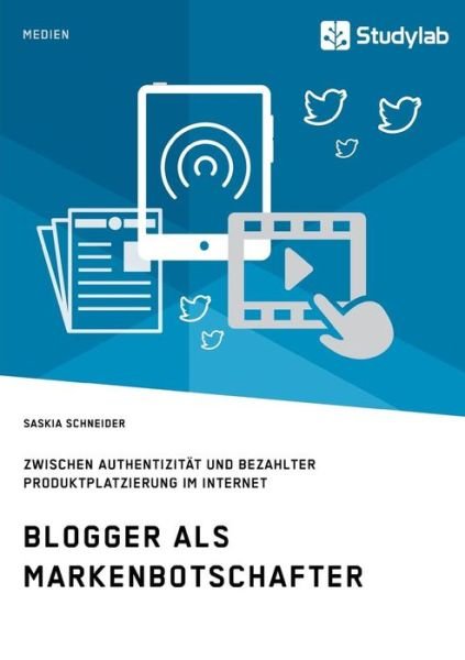 Cover for Schneider · Blogger als Markenbotschafter (Bok) (2017)