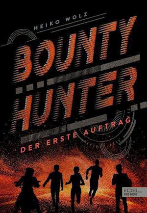 Bounty Hunter - Heiko Wolz - Livros - Edel Kids Books - 9783961292547 - 6 de maio de 2022