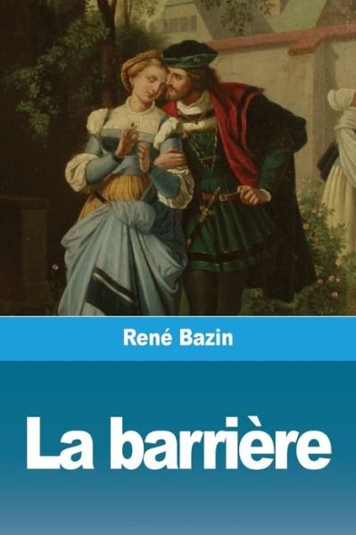 Cover for René Bazin · La barriere (Paperback Book) (2021)