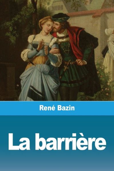 Cover for René Bazin · La barriere (Taschenbuch) (2021)