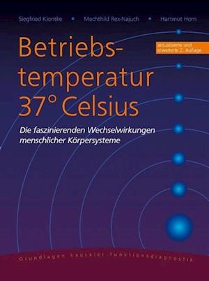 Cover for Siegfried Kiontke · Betriebstemperatur 37° Celsius (Hardcover Book) (2015)