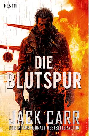 Die Blutspur - Jack Carr - Books - Festa Verlag - 9783986761547 - August 22, 2024