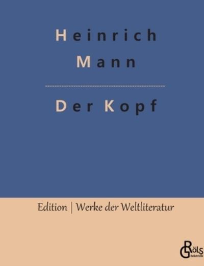 Cover for Heinrich Mann · Der Kopf (Paperback Book) (2023)