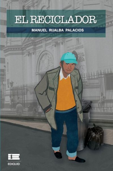 Cover for Manuel Rijalba Palacios · El reciclador (Paperback Book) (2020)