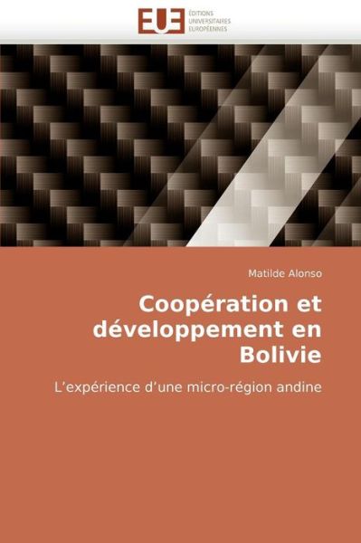 Cover for Matilde Alonso · Coopération et Développement en Bolivie: L'expérience D'une Micro-région Andine (Paperback Book) [French edition] (2018)