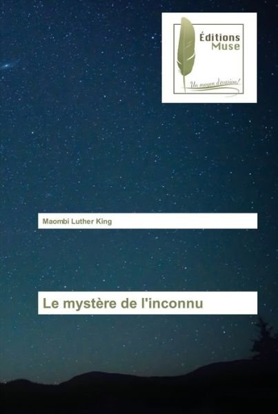 Cover for Maombi Luther King · Le mystere de l'inconnu (Paperback Bog) (2020)