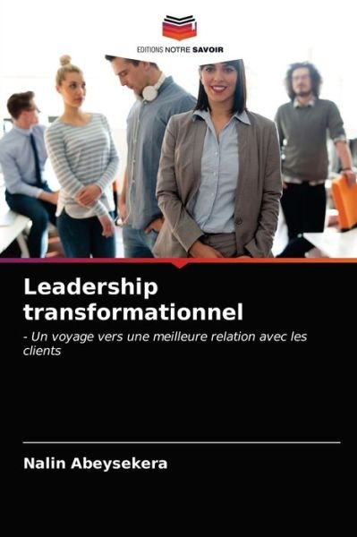Cover for Nalin Abeysekera · Leadership transformationnel (Pocketbok) (2021)