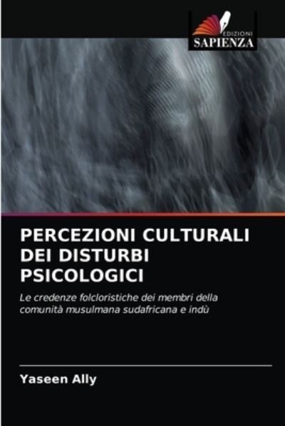 Cover for Yaseen Ally · Percezioni Culturali Dei Disturbi Psicologici (Pocketbok) (2021)