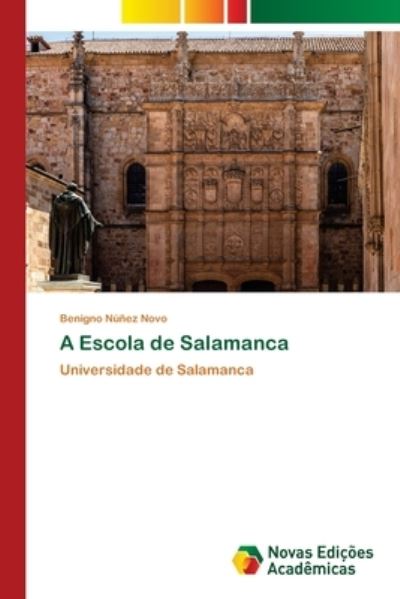 Cover for Benigno Nunez Novo · A Escola de Salamanca (Taschenbuch) (2021)