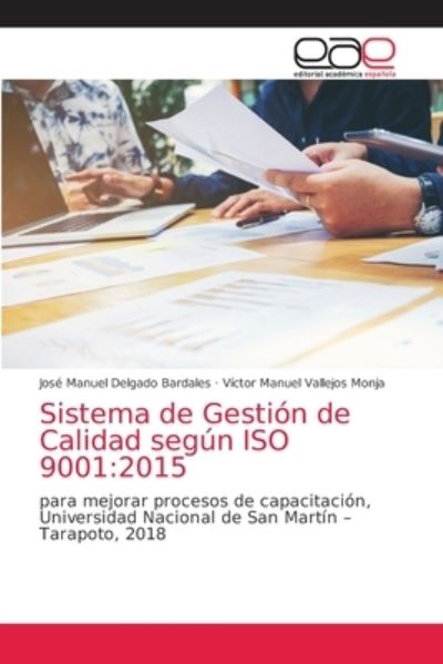 Cover for José Manuel Delgado Bardales · Sistema de Gestion de Calidad segun ISO 9001 (Paperback Book) (2021)