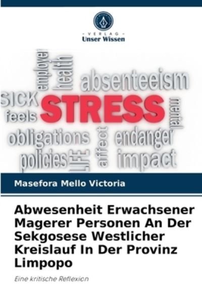 Cover for Masefora Mello Victoria · Abwesenheit Erwachsener Magerer Personen An Der Sekgosese Westlicher Kreislauf In Der Provinz Limpopo (Taschenbuch) (2021)